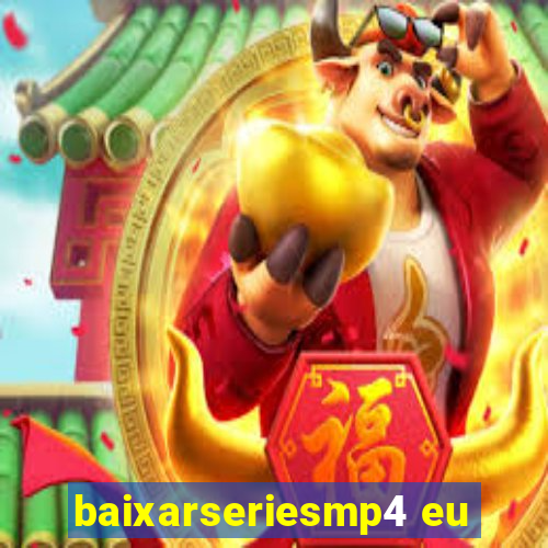 baixarseriesmp4 eu